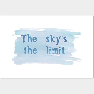 The sky is the limit Posters and Art